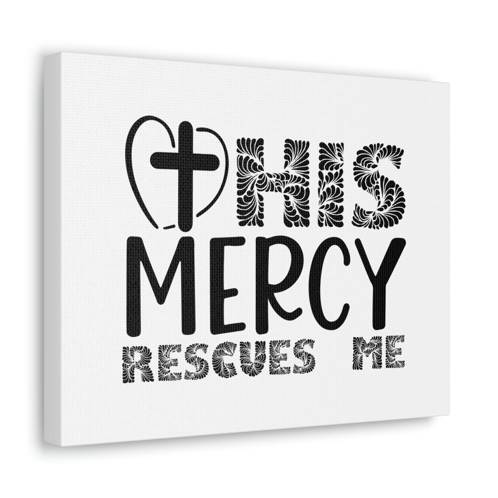 Scripture Walls His Mercy Rescues Me Isaiah 46:4 Christian Wall Art Print Ready to Hang Unframed-Express Your Love Gifts