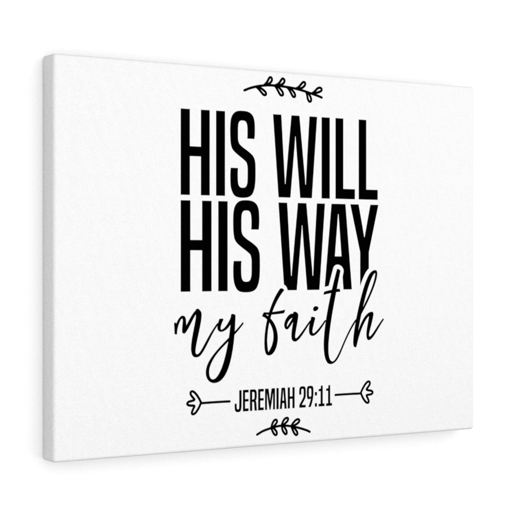 Scripture Walls His Will & Way My Faith Jeremiah 29:11 Bible Verse Canvas Christian Wall Art Ready to Hang Unframed-Express Your Love Gifts