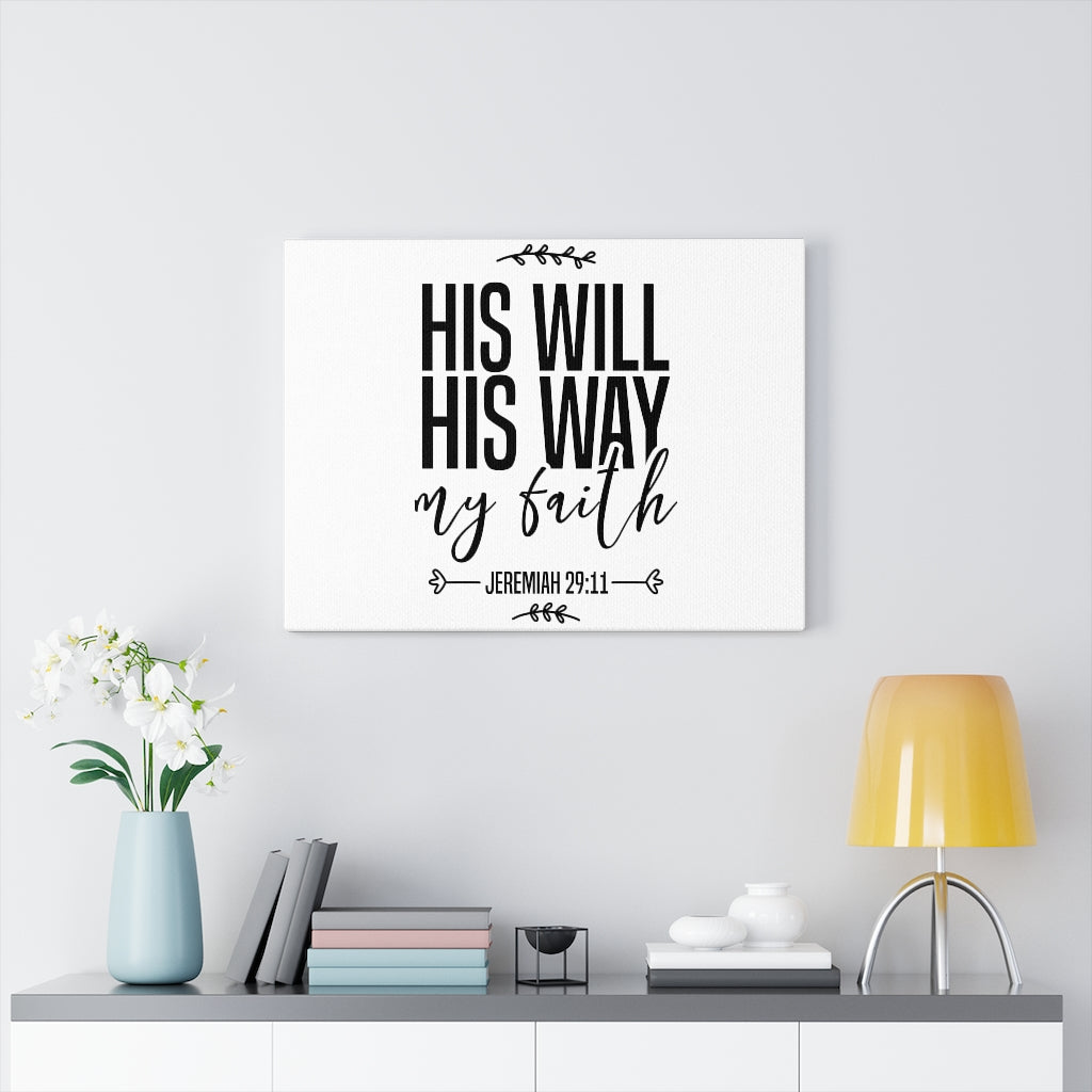 Scripture Walls His Will & Way My Faith Jeremiah 29:11 Bible Verse Canvas Christian Wall Art Ready to Hang Unframed-Express Your Love Gifts