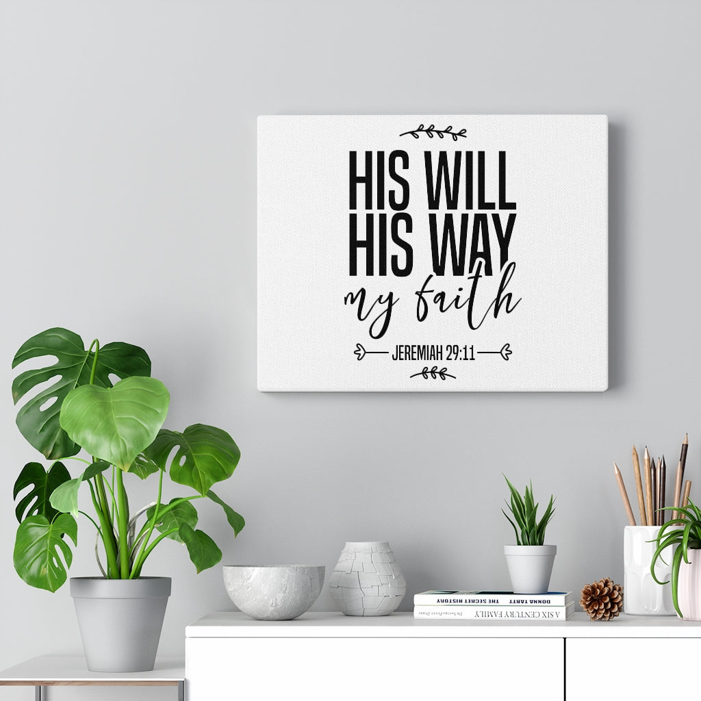 Scripture Walls His Will & Way My Faith Jeremiah 29:11 Bible Verse Canvas Christian Wall Art Ready to Hang Unframed-Express Your Love Gifts