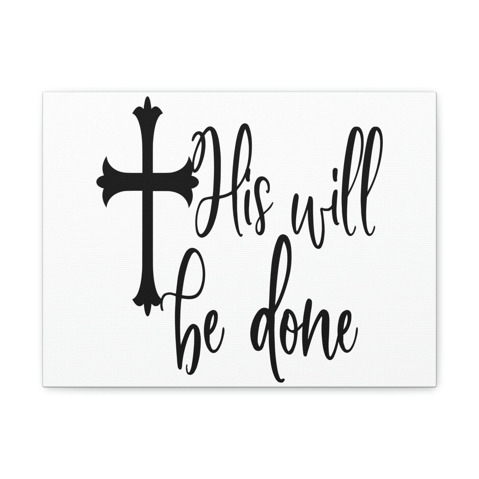 Scripture Walls His Will Be Done Matthew 6:10 Christian Wall Art Print Ready to Hang Unframed-Express Your Love Gifts