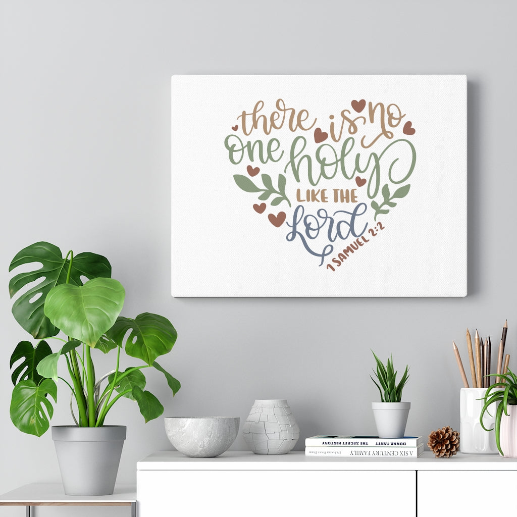 Scripture Walls Holy Like The Lord 1 Samuel 2:2 Bible Verse Canvas Christian Wall Art Ready to Hang Unframed-Express Your Love Gifts