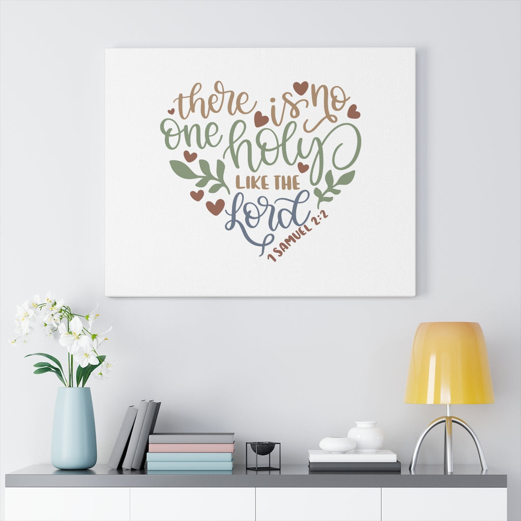 Scripture Walls Holy Like The Lord 1 Samuel 2:2 Bible Verse Canvas Christian Wall Art Ready to Hang Unframed-Express Your Love Gifts