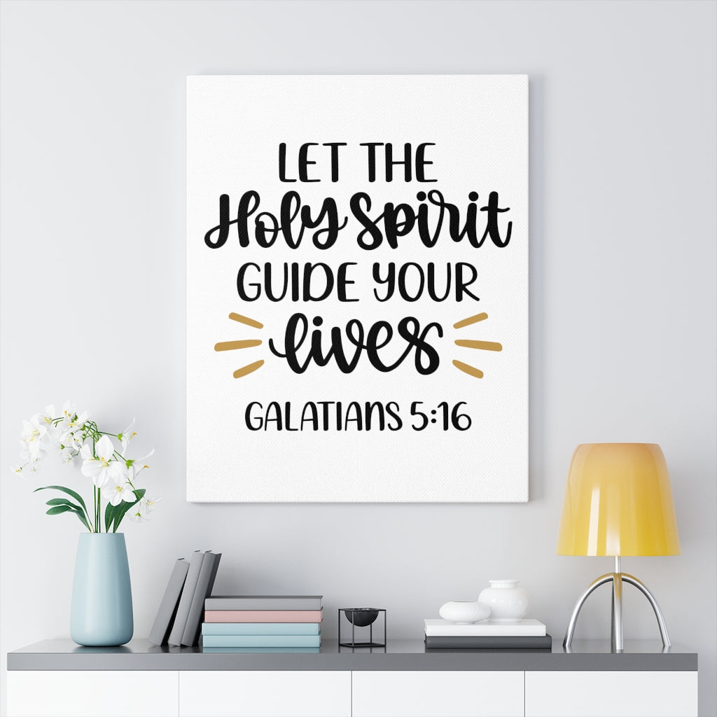 Scripture Walls Holy Spirit Guide Galatians 5:16 Bible Verse Canvas Christian Wall Art Ready to Hang Unframed-Express Your Love Gifts