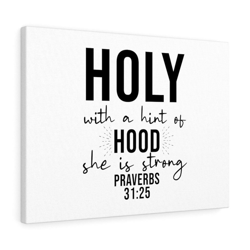 Scripture Walls Holy With A Hint Proverbs 31:25 Bible Verse Canvas Christian Wall Art Ready to Hang Unframed-Express Your Love Gifts