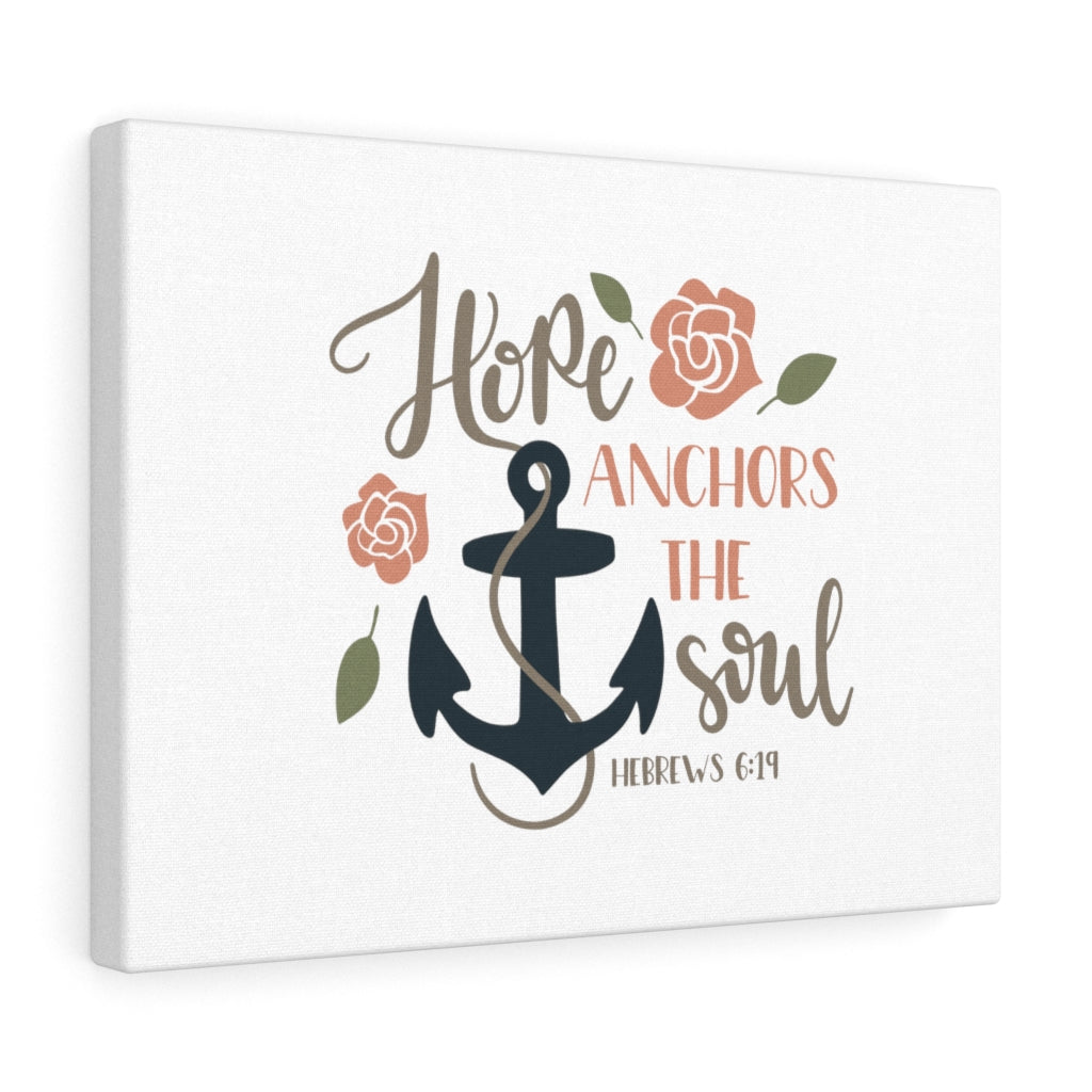 Scripture Walls Hope Anchors In Soul Hebrews 6:19 Bible Verse Canvas Christian Wall Art Ready to Hang Unframed-Express Your Love Gifts