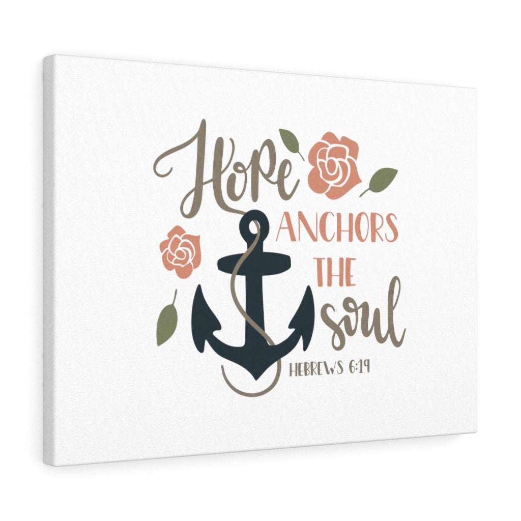 Scripture Walls Hope Anchors In Soul Hebrews 6:19 Bible Verse Canvas Christian Wall Art Ready to Hang Unframed-Express Your Love Gifts