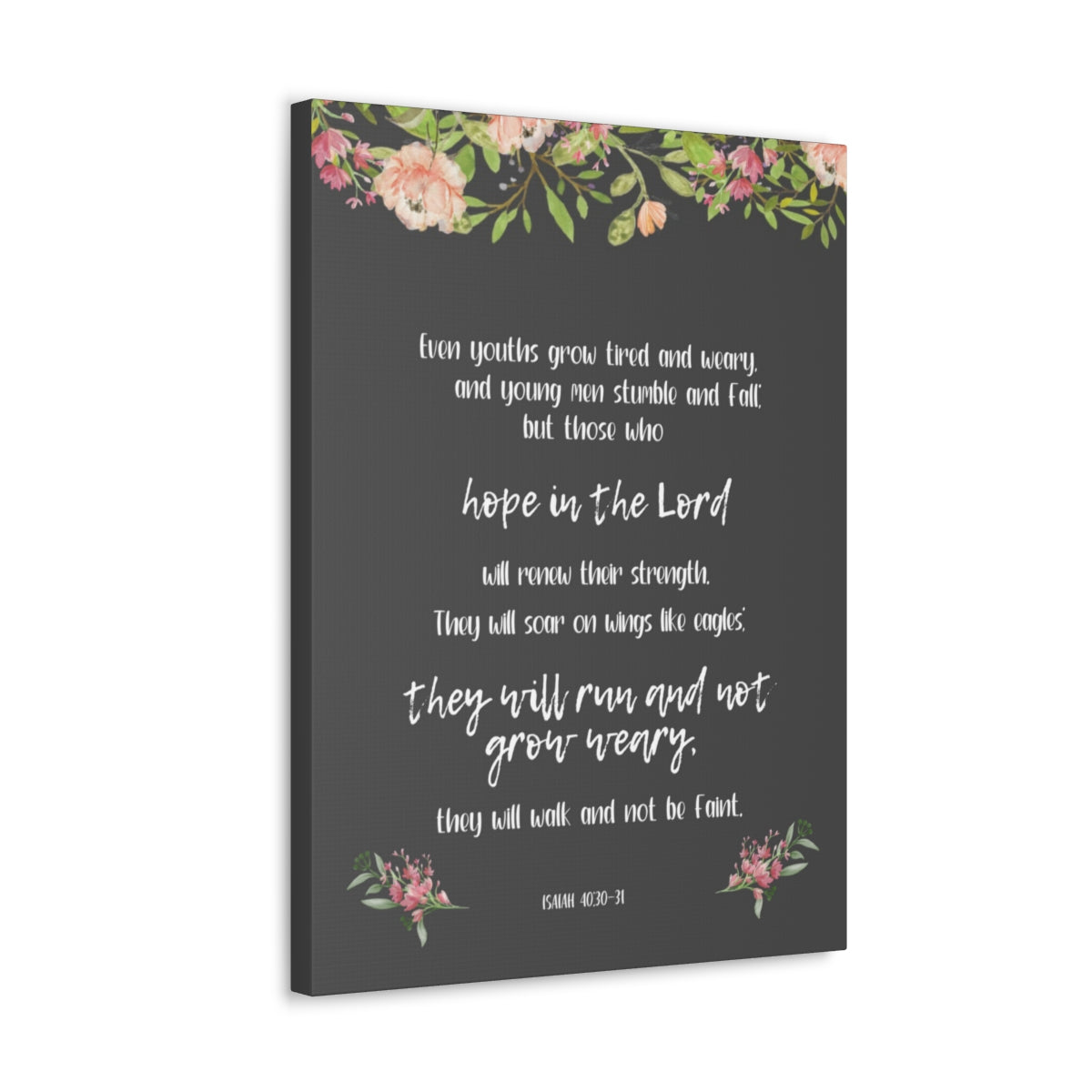 Scripture Walls Hope In The Lord Isaiah 40:30-31 Floral Bible Verse Canvas Christian Wall Art Ready to Hang Unframed-Express Your Love Gifts
