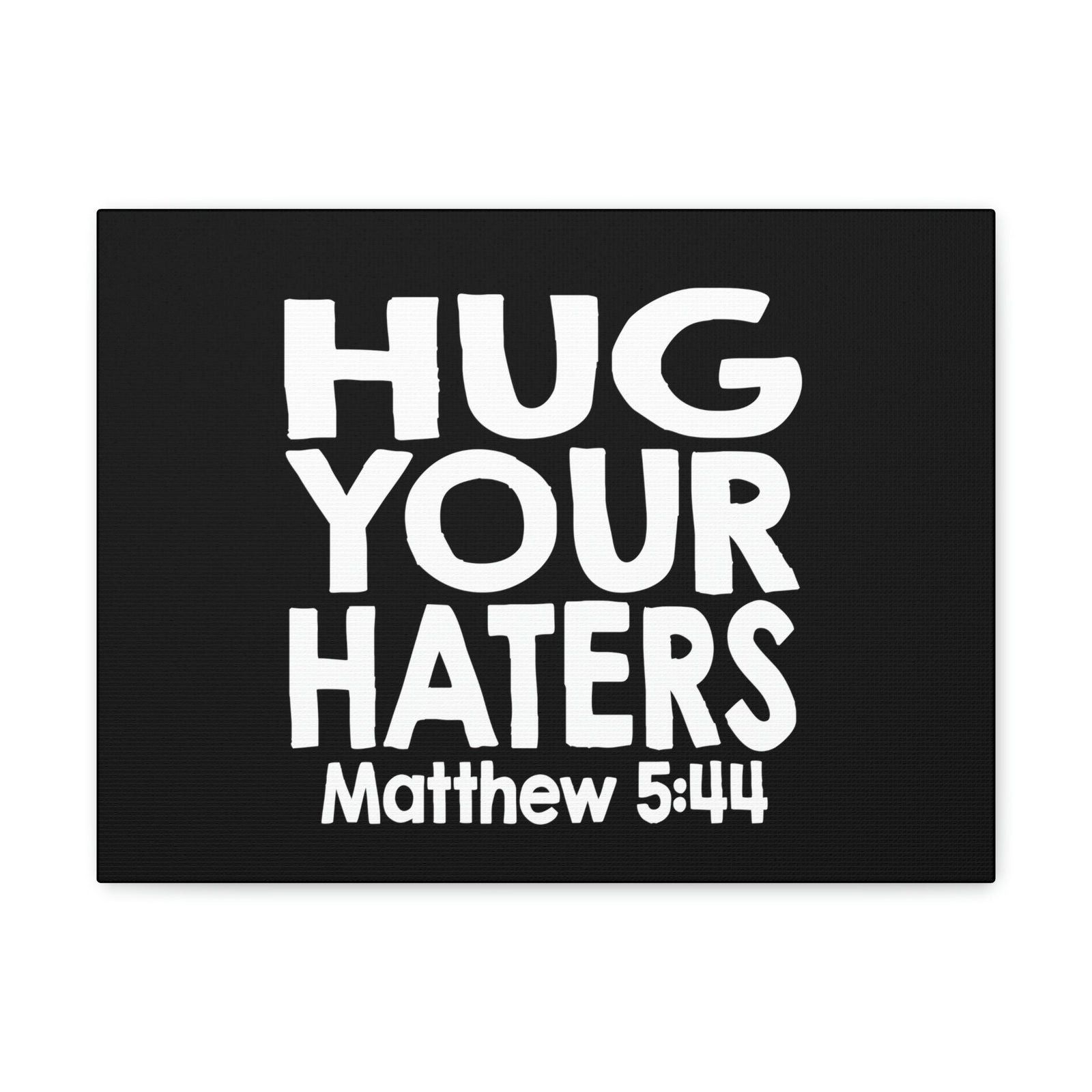 Scripture Walls Hug Matthew 5:44 Bible Verse Canvas Christian Wall Art Ready to Hang Unframed-Express Your Love Gifts