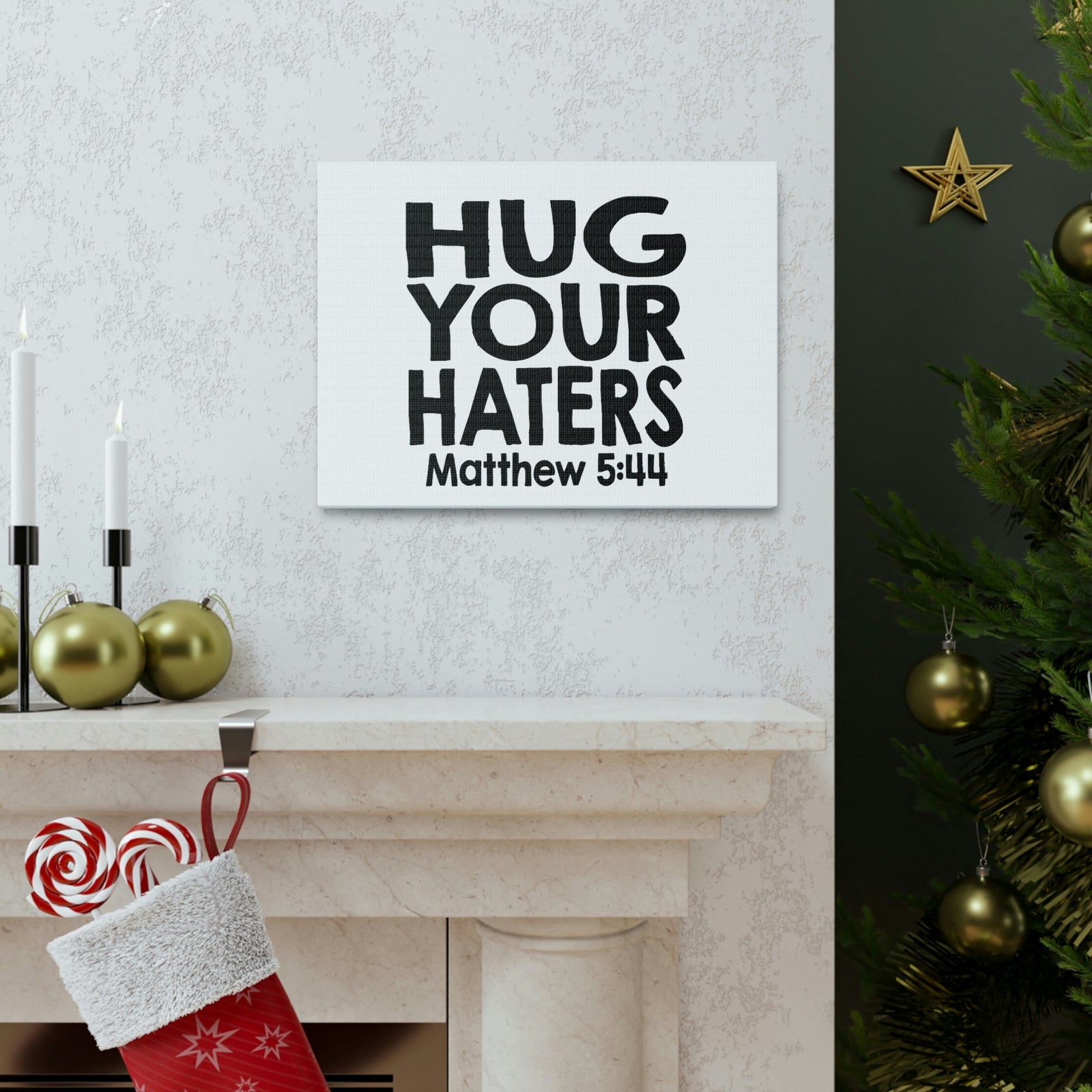 Scripture Walls Hug Your Haters Matthew 5:44 Bible Verse Canvas Christian Wall Art Ready to Hang Unframed-Express Your Love Gifts