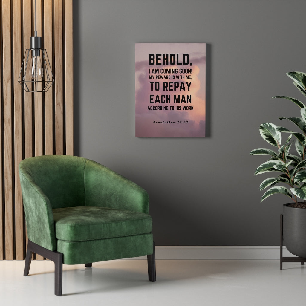 Scripture Walls I Am Coming Soon Revelation 22:12 Bible Verse Canvas Christian Wall Art Ready to Hang Unframed-Express Your Love Gifts
