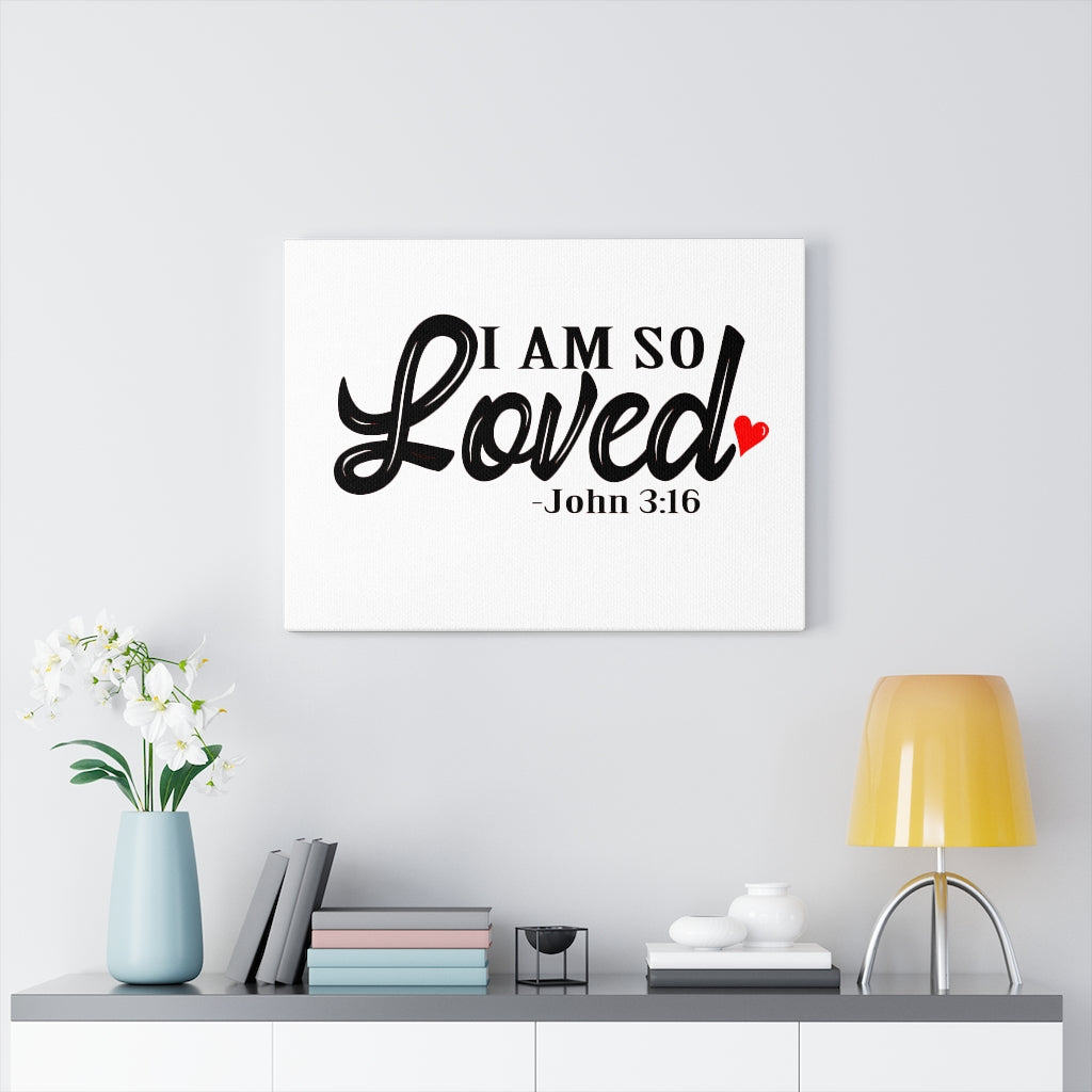 Scripture Walls I Am So Loved John 3:16 Bible Verse Canvas Christian Wall Art Ready to Hang Unframed-Express Your Love Gifts