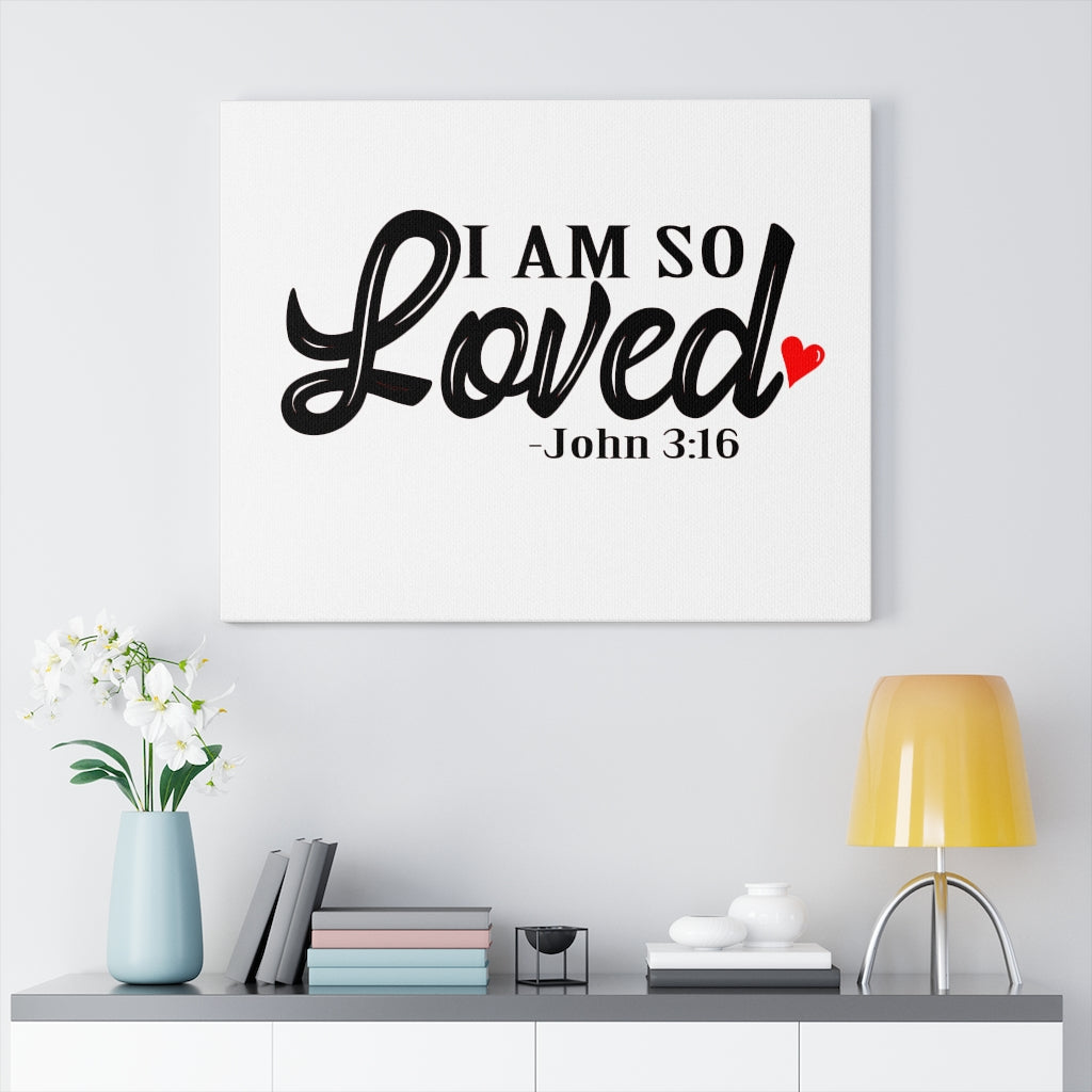 Scripture Walls I Am So Loved John 3:16 Bible Verse Canvas Christian Wall Art Ready to Hang Unframed-Express Your Love Gifts