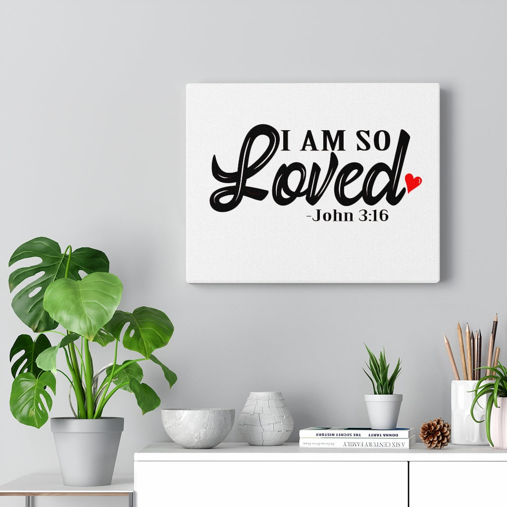 Scripture Walls I Am So Loved John 3:16 Bible Verse Canvas Christian Wall Art Ready to Hang Unframed-Express Your Love Gifts