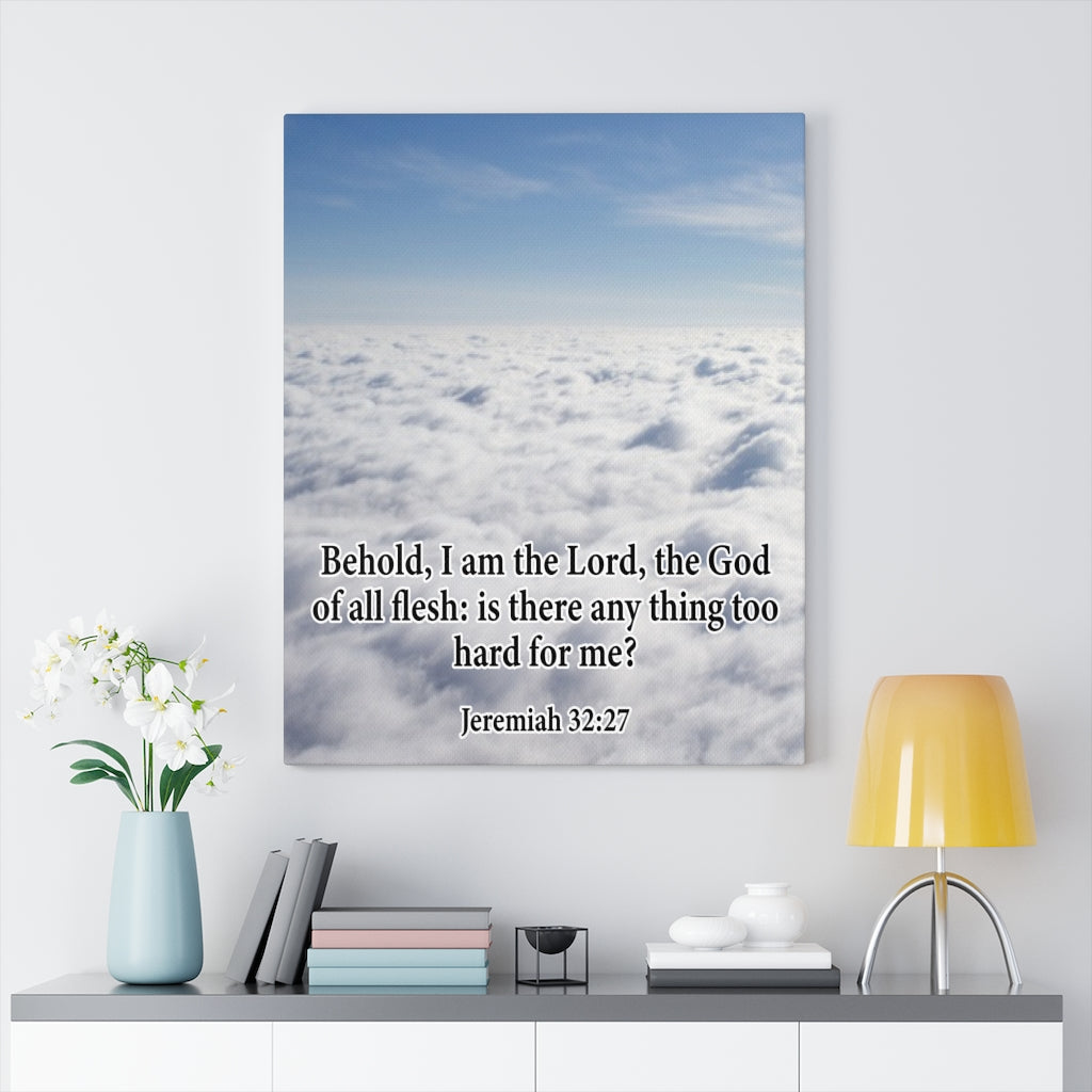 Scripture Walls I Am The Lord Jeremiah 32:27 Bible Verse Canvas Christian Wall Art Ready to Hang Unframed-Express Your Love Gifts