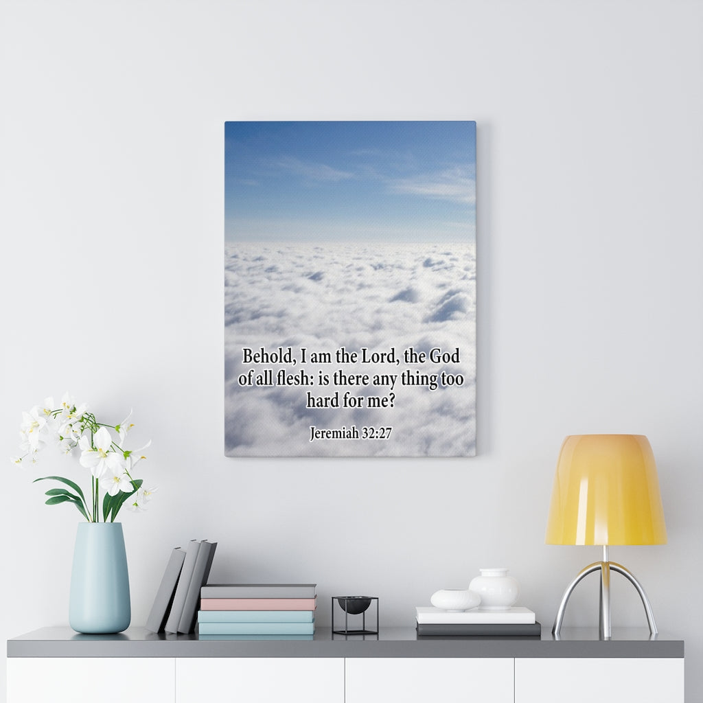 Scripture Walls I Am The Lord Jeremiah 32:27 Bible Verse Canvas Christian Wall Art Ready to Hang Unframed-Express Your Love Gifts