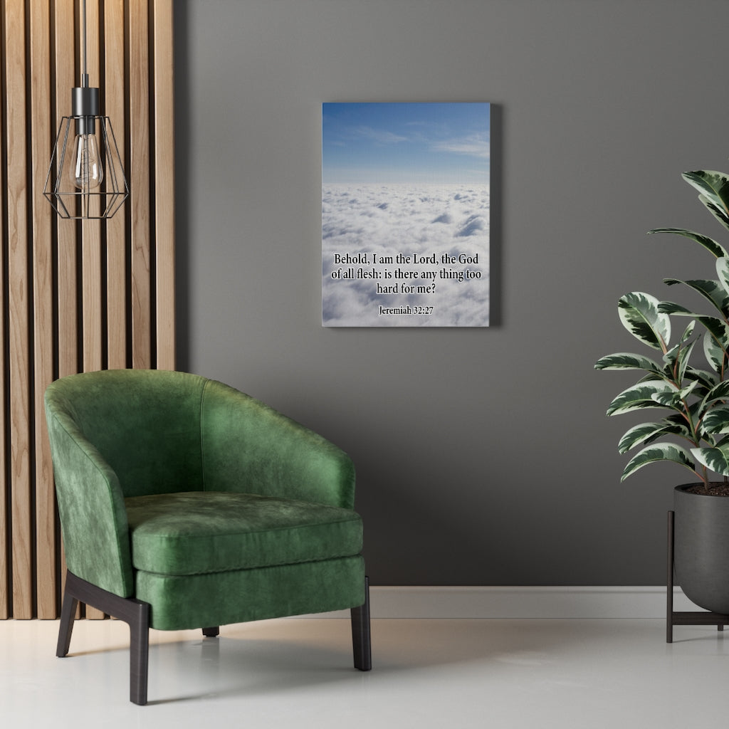 Scripture Walls I Am The Lord Jeremiah 32:27 Bible Verse Canvas Christian Wall Art Ready to Hang Unframed-Express Your Love Gifts