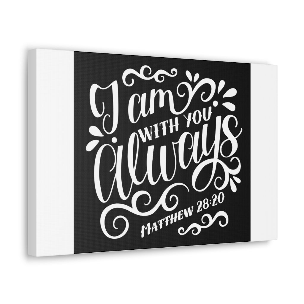 Scripture Walls I Am With You Always Matthew 28:20 Christian Wall Art Bible Verse Print Ready To Hang Unframed-Express Your Love Gifts