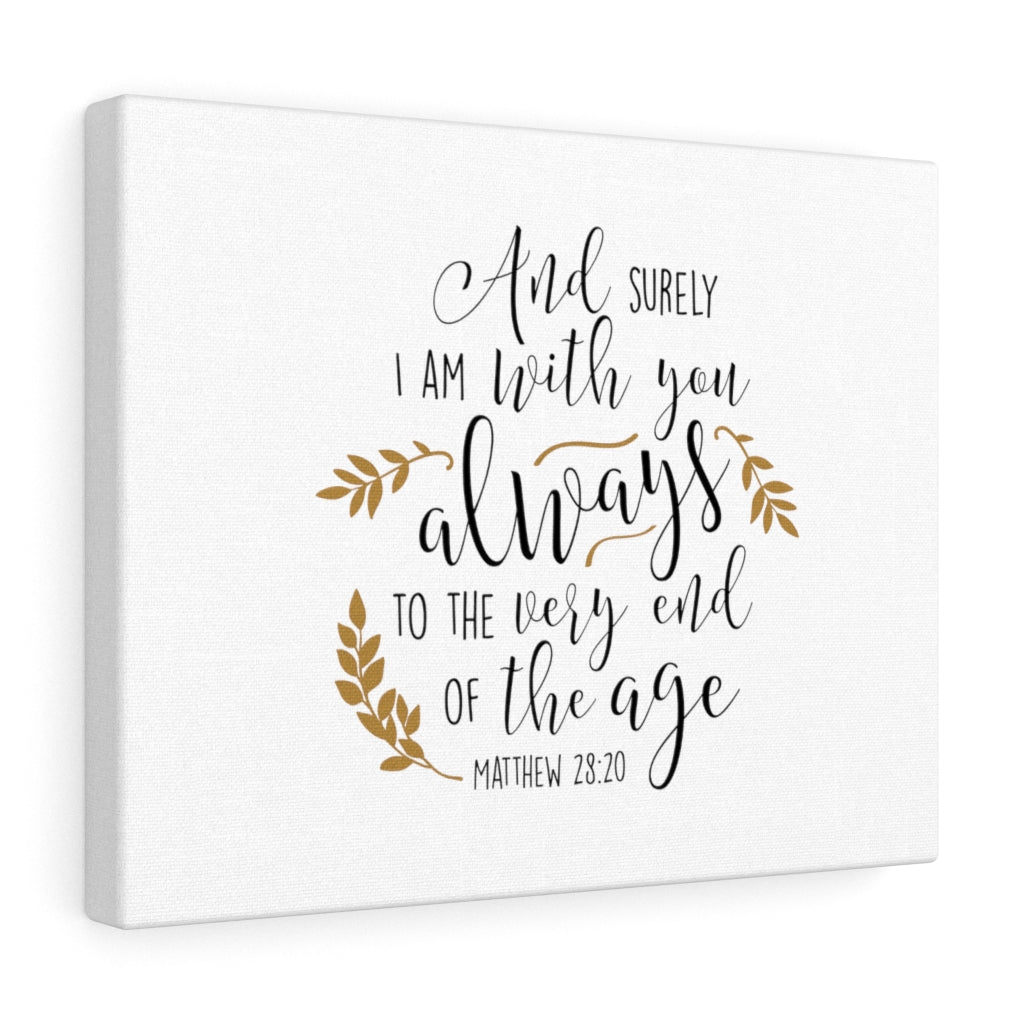 Scripture Walls I Am With You Matthew 28:20 Bible Verse Canvas Christian Wall Art Ready to Hang Unframed-Express Your Love Gifts
