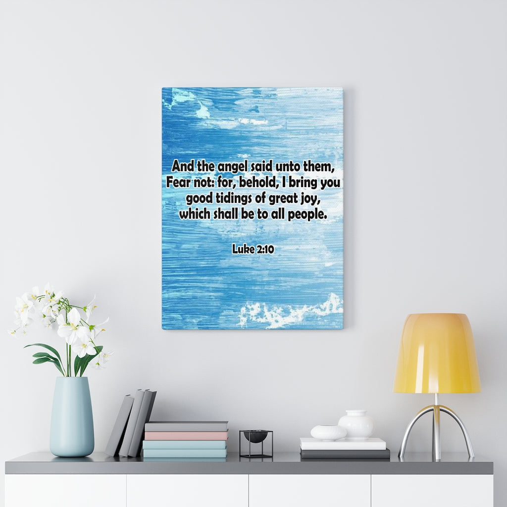 Scripture Walls I Bring Good Tidings Luke 2:10 Bible Verse Canvas Christian Wall Art Ready to Hang Unframed-Express Your Love Gifts