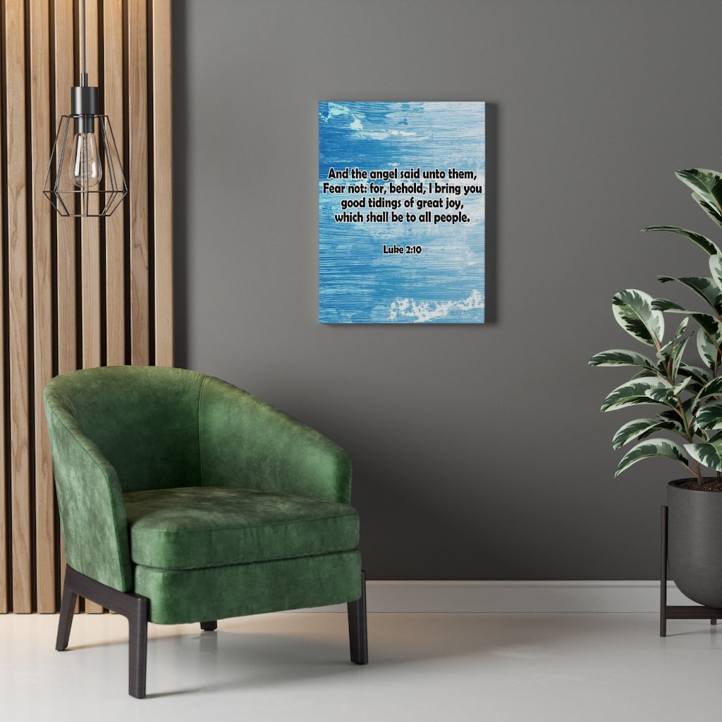 Scripture Walls I Bring Good Tidings Luke 2:10 Bible Verse Canvas Christian Wall Art Ready to Hang Unframed-Express Your Love Gifts