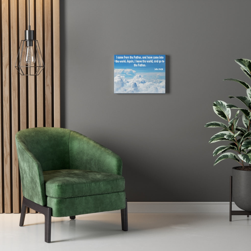 Scripture Walls I Came From the Father John 16:28 Bible Verse Canvas Christian Wall Art Ready to Hang Unframed-Express Your Love Gifts