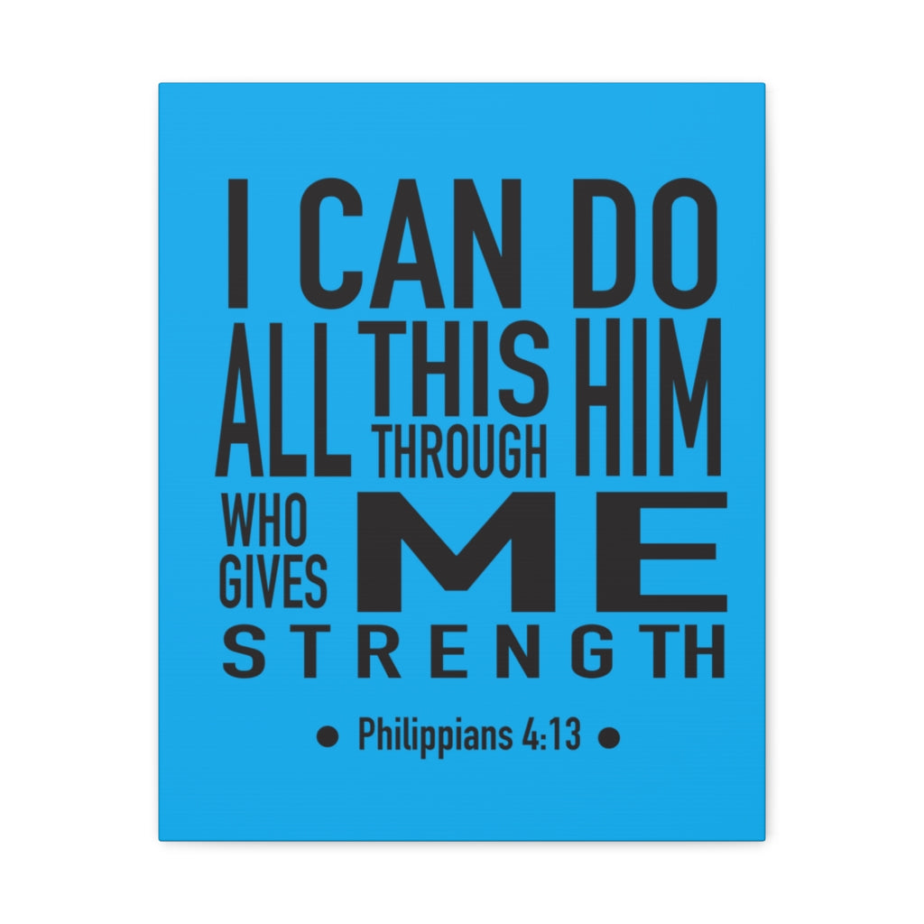 Scripture Walls I Can Do All This Philippians 4:13 Bible Verse Canvas Christian Wall Art Ready To Hang Unframed-Express Your Love Gifts