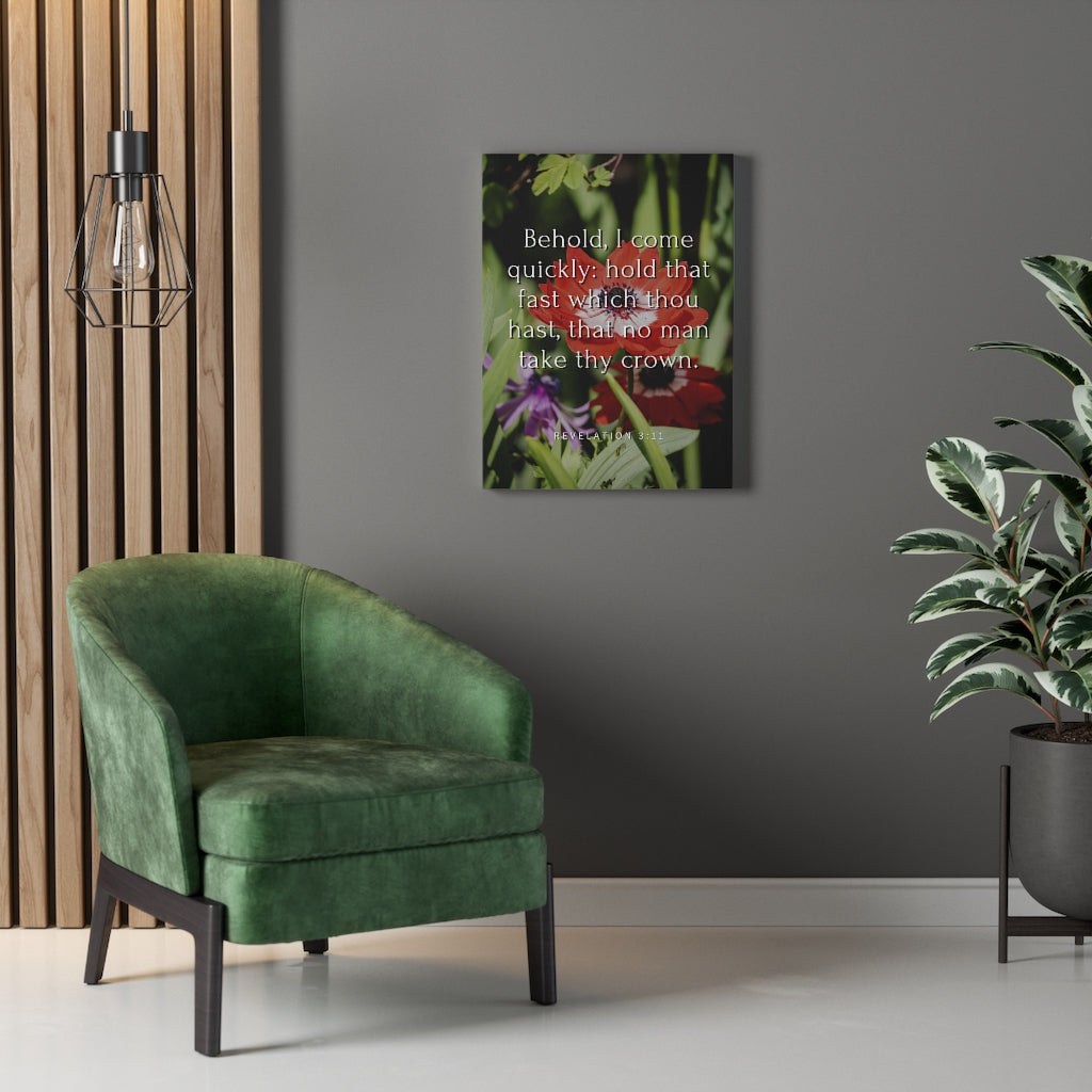 Scripture Walls I Come Revelation 3:11 Bible Verse Canvas Christian Wall Art Ready to Hang Unframed-Express Your Love Gifts