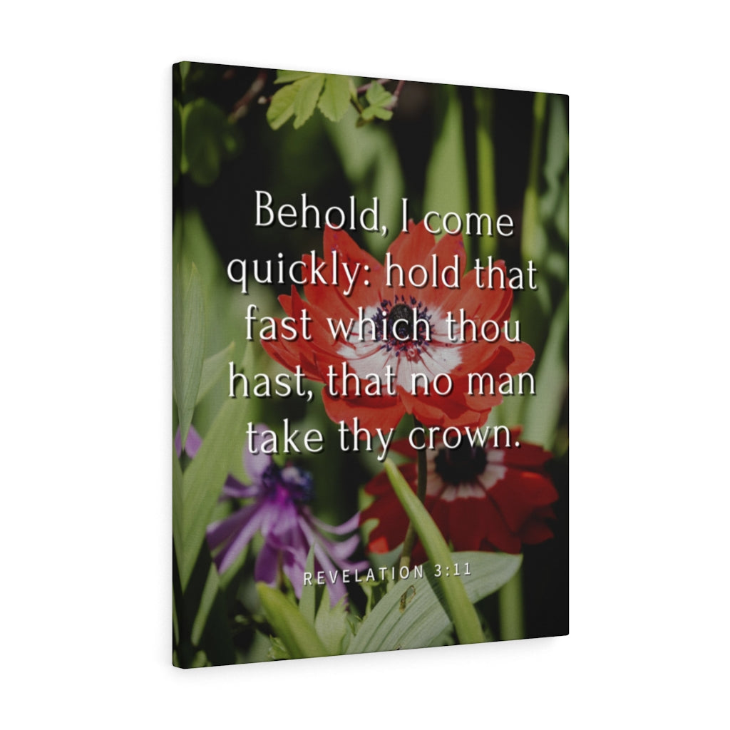 Scripture Walls I Come Revelation 3:11 Bible Verse Canvas Christian Wall Art Ready to Hang Unframed-Express Your Love Gifts