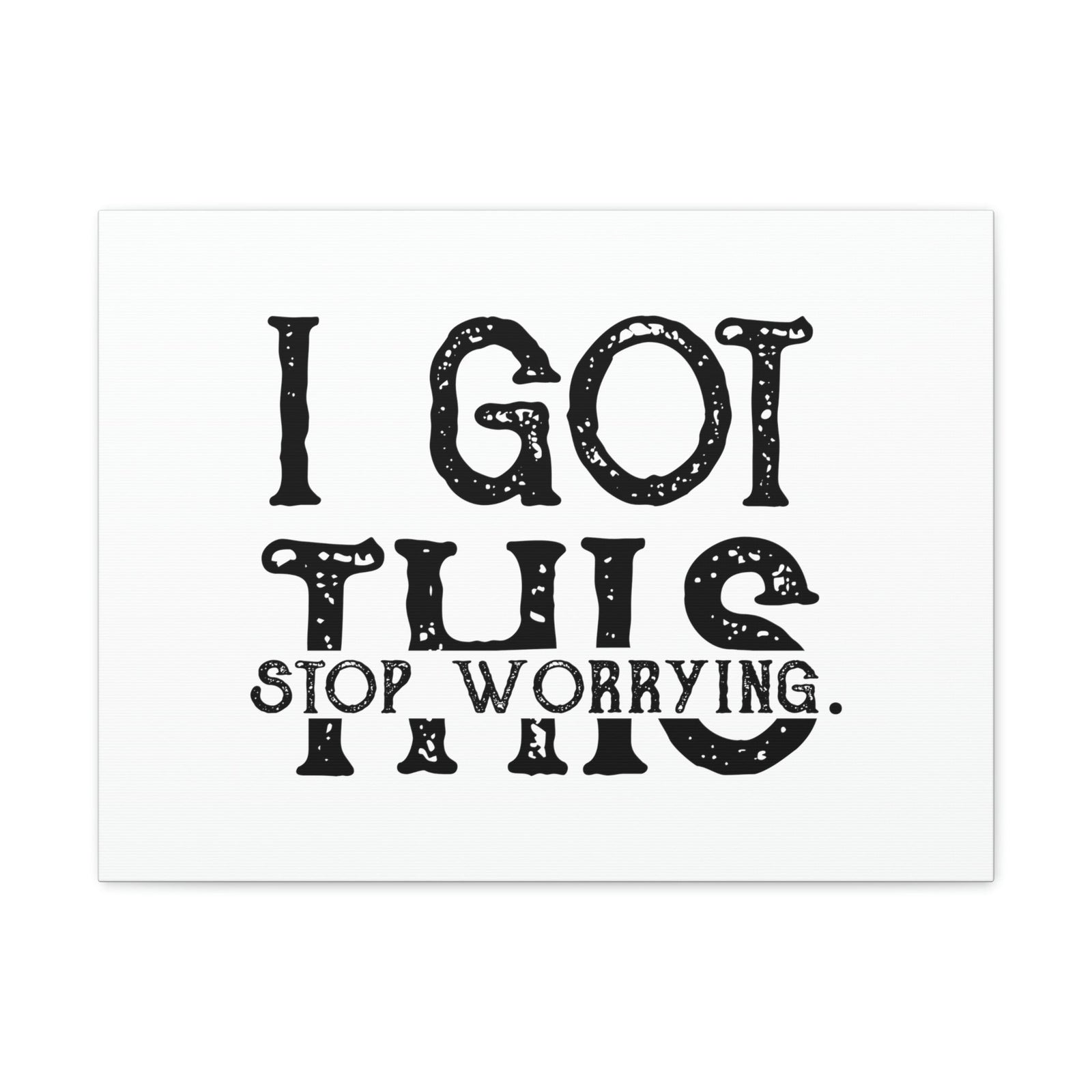 Scripture Walls I Got This, Stop Worrying 1 Peter 5:7 Christian Wall Art Bible Verse Print Ready to Hang Unframed-Express Your Love Gifts