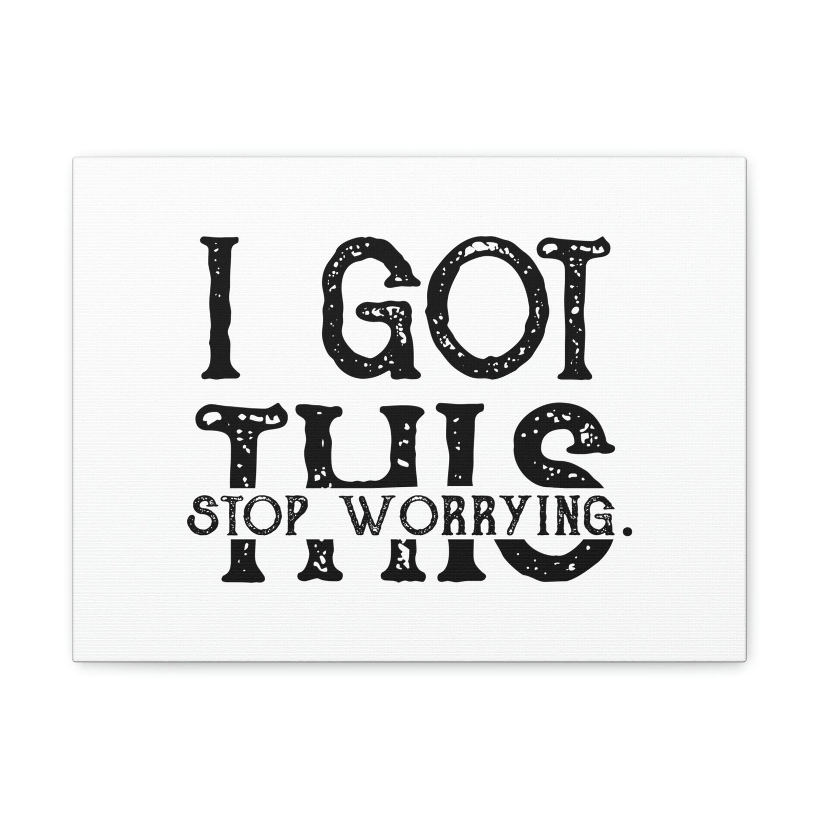 Scripture Walls I Got This, Stop Worrying 1 Peter 5:7 Christian Wall Art Bible Verse Print Ready to Hang Unframed-Express Your Love Gifts