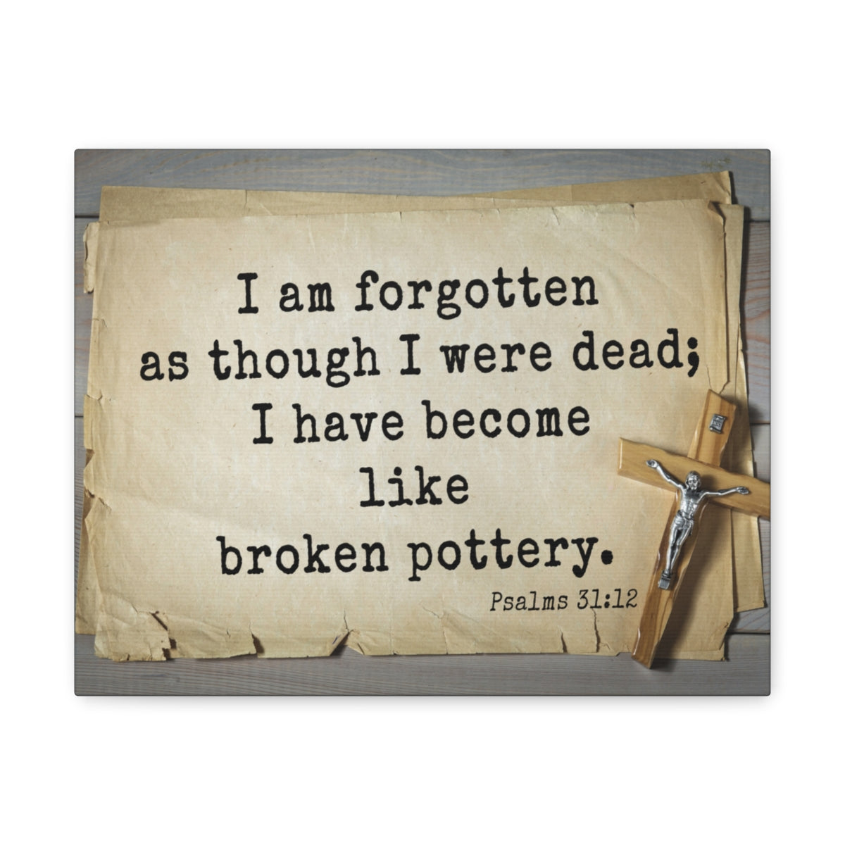 Scripture Walls I Have Become Psalm 31:12 Bible Verse Canvas Christian Wall Art Ready to Hang Unframed-Express Your Love Gifts