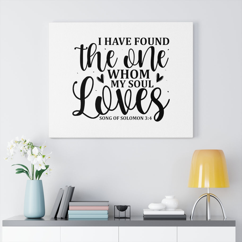Scripture Walls I Have Found The One Song Of Solomon 3:4 Bible Verse Canvas Christian Wall Art Ready to Hang Unframed-Express Your Love Gifts