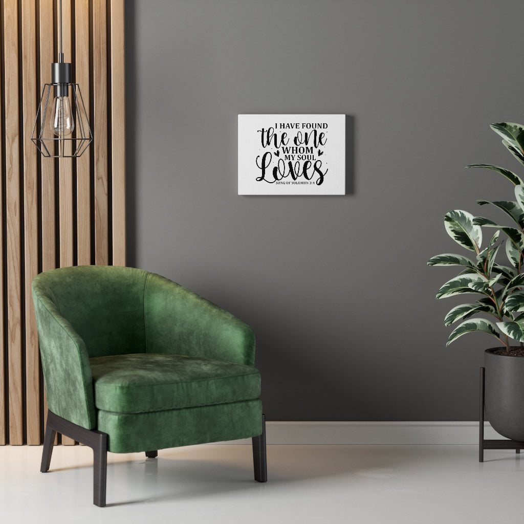 Scripture Walls I Have Found The One Song Of Solomon 3:4 Bible Verse Canvas Christian Wall Art Ready to Hang Unframed-Express Your Love Gifts