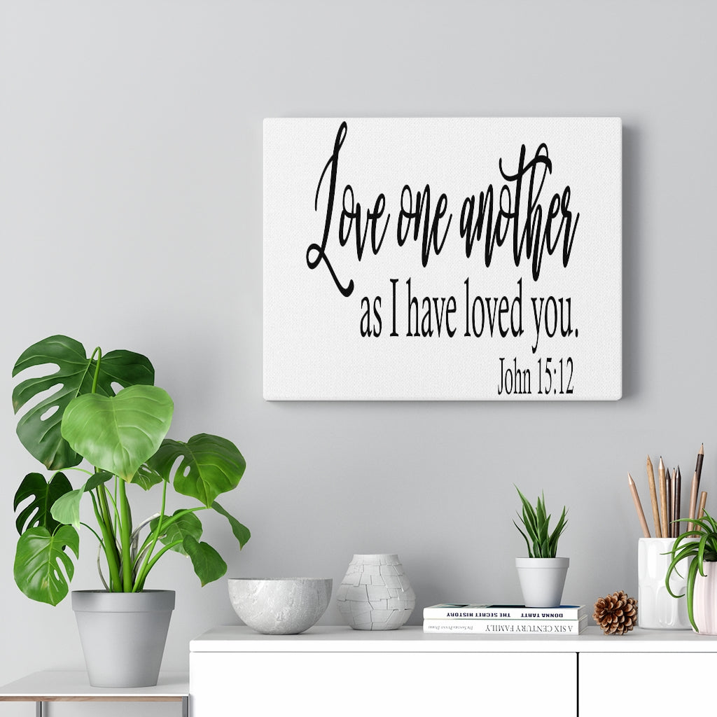 Scripture Walls I Have Loved You John 15:12 Bible Verse Canvas Christian Wall Art Ready to Hang Unframed-Express Your Love Gifts