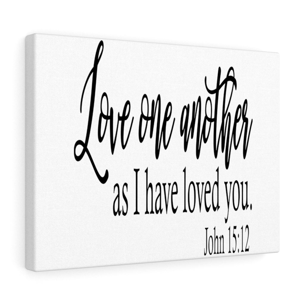 Scripture Walls I Have Loved You John 15:12 Bible Verse Canvas Christian Wall Art Ready to Hang Unframed-Express Your Love Gifts