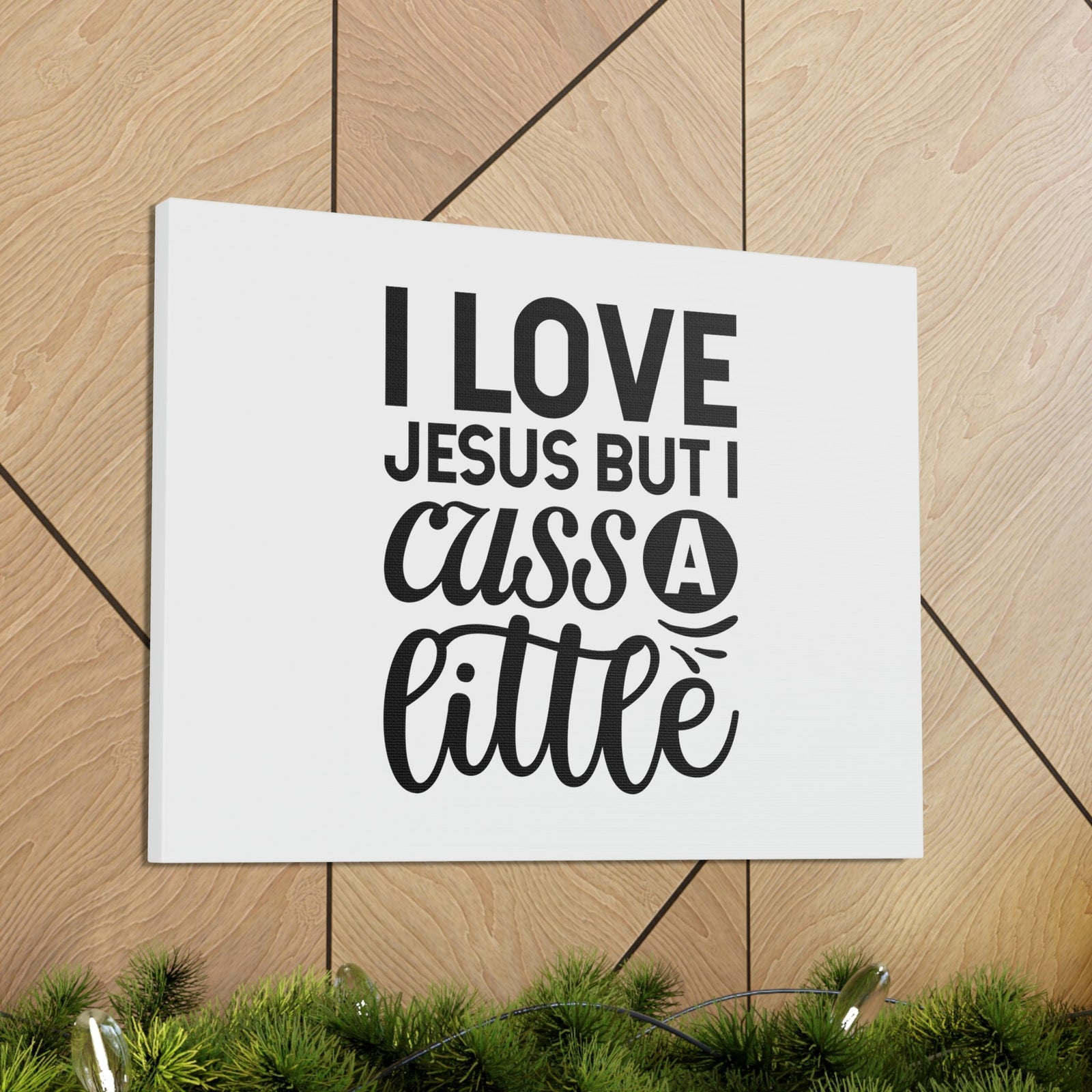 Scripture Walls I Love Jesus But I Cuss A Little John 14:23 Christian Wall Art Bible Verse Print Ready to Hang Unframed-Express Your Love Gifts