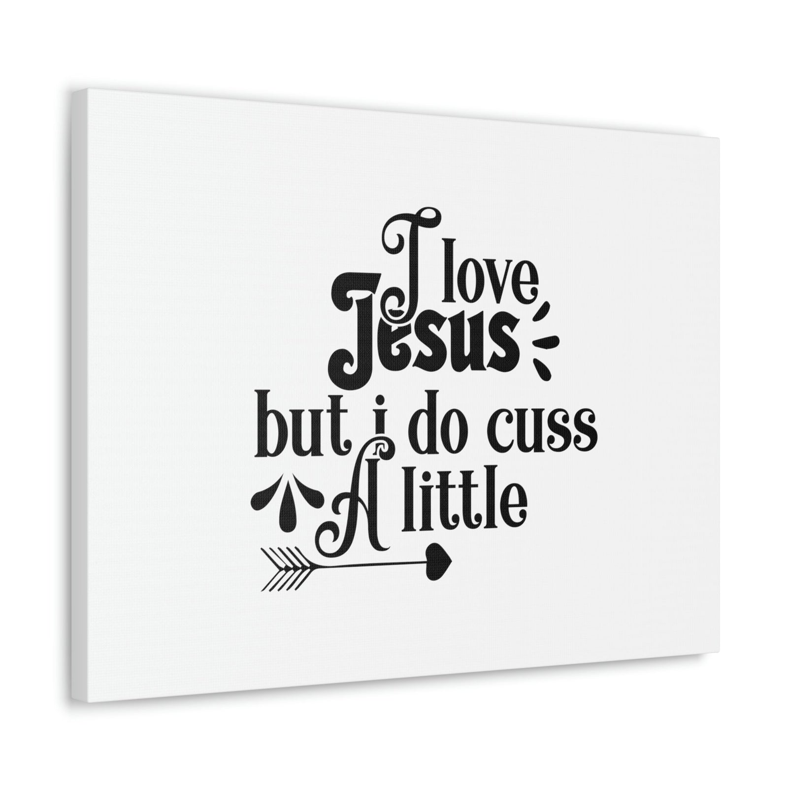 Scripture Walls I Love Jesus But I Do Cuss A Little Romans 3:23 Christian Wall Art Bible Verse Print Ready to Hang Unframed-Express Your Love Gifts