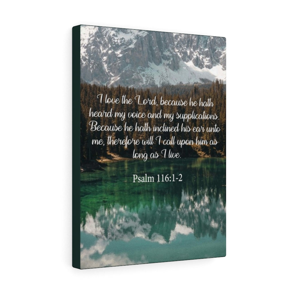 Scripture Walls I Love The Lord Psalm 116:1-2 Bible Verse Canvas Christian Wall Art Ready to Hang Unframed-Express Your Love Gifts