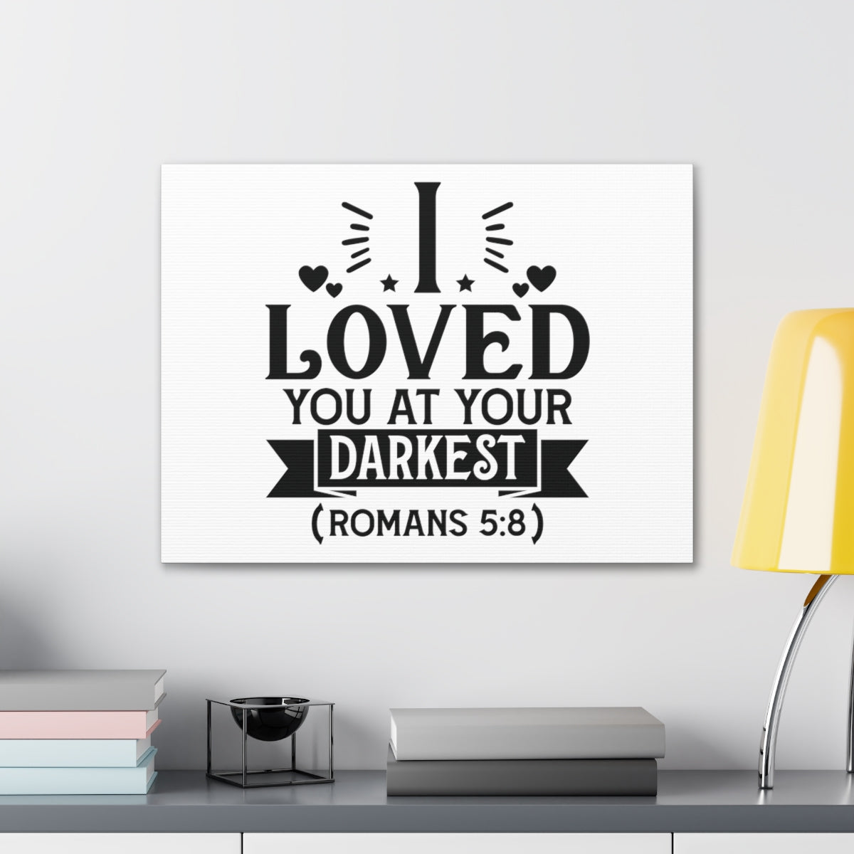 Scripture Walls I Loved You Romans 5:8 Shining Bible Verse Canvas Christian Wall Art Ready to Hang Unframed-Express Your Love Gifts