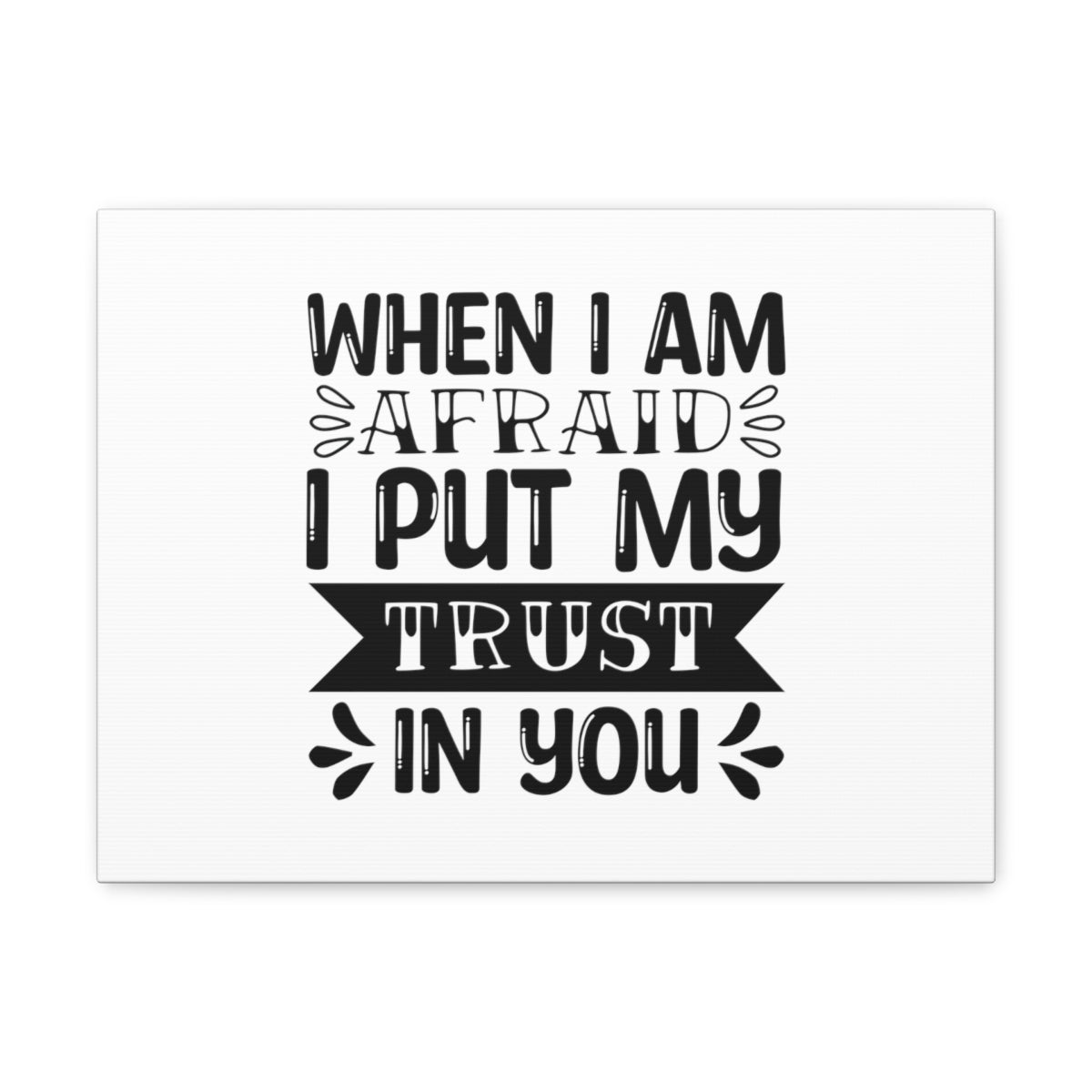 Scripture Walls I Put My Trust In You Psalm 56:4 Christian Wall Art Bible Verse Print Ready to Hang Unframed-Express Your Love Gifts