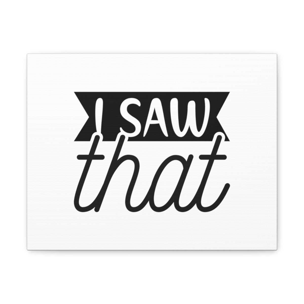 Scripture Walls I Saw That Ephesians 2:8 Christian Wall Art Bible Verse Print Ready to Hang Unframed-Express Your Love Gifts