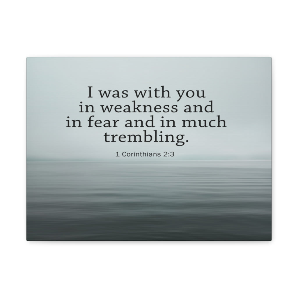 Scripture Walls I Was With You 1 Corinthians 2:3 Bible Verse Canvas Christian Wall Art Ready to Hang Unframed-Express Your Love Gifts