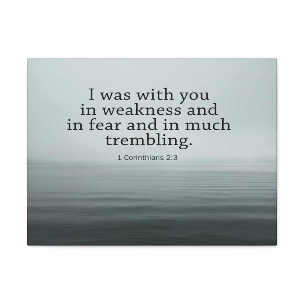 Scripture Walls I Was With You 1 Corinthians 2:3 Bible Verse Canvas Christian Wall Art Ready to Hang Unframed-Express Your Love Gifts