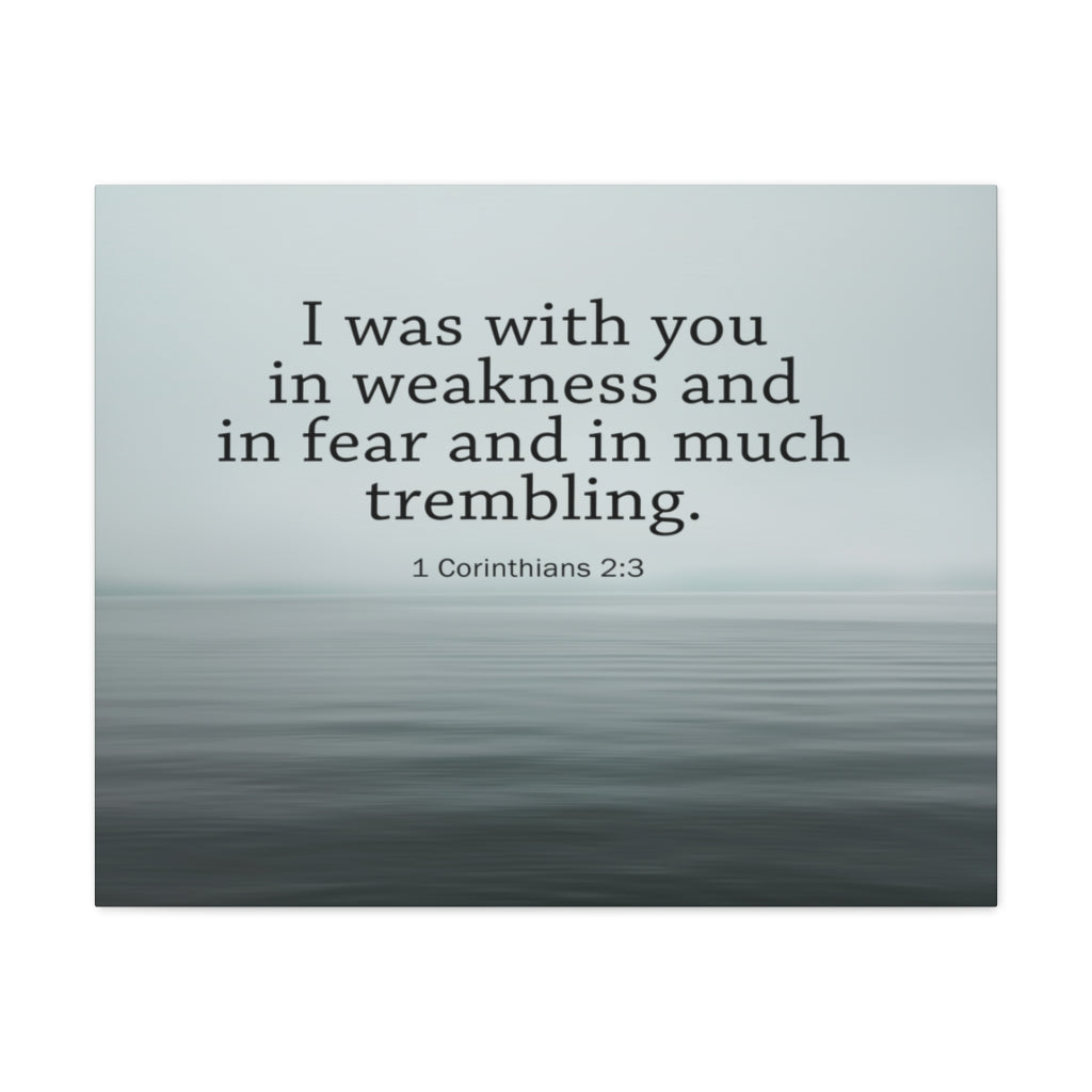 Scripture Walls I Was With You 1 Corinthians 2:3 Bible Verse Canvas Christian Wall Art Ready to Hang Unframed-Express Your Love Gifts