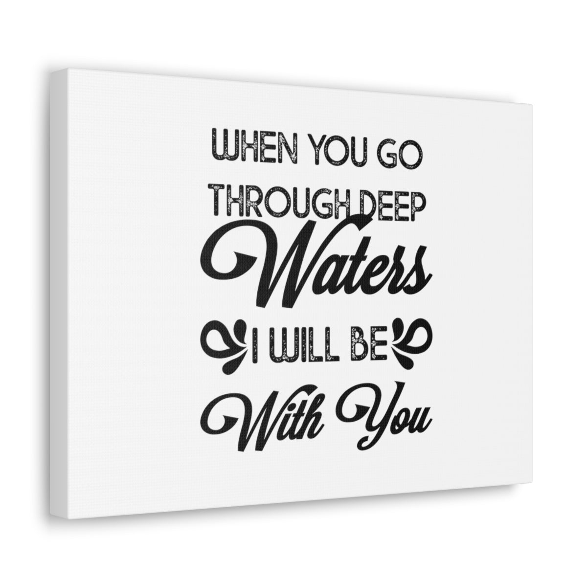 Scripture Walls I Will Be With You Isaiah 43:2 Christian Wall Art Bible Verse Print Ready to Hang Unframed-Express Your Love Gifts