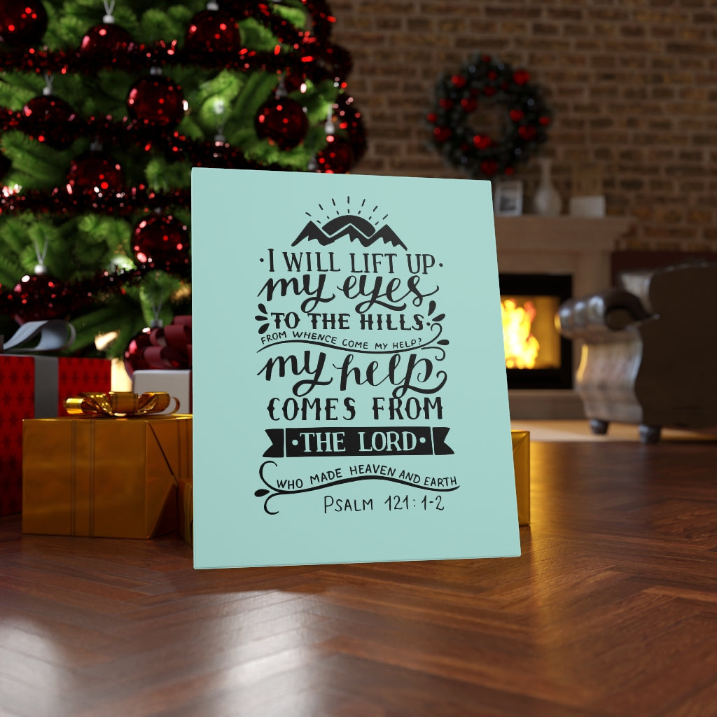 Scripture Walls I Will Lift Up Psalm 121:1-2 Bible Verse Canvas Christian Wall Art Ready to Hang Unframed-Express Your Love Gifts