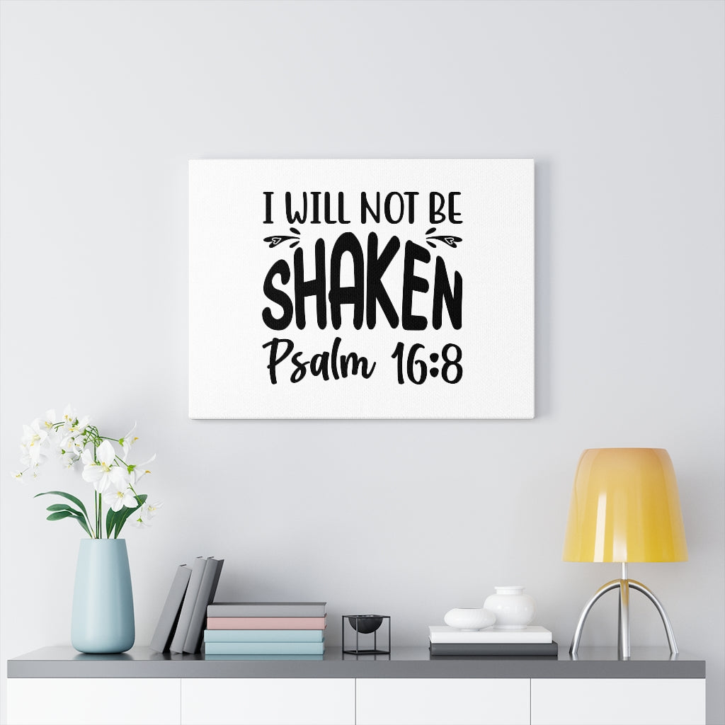 Scripture Walls I Will Not Be Shaken Psalm 16:8 Bible Verse Canvas Christian Wall Art Ready to Hang Unframed-Express Your Love Gifts