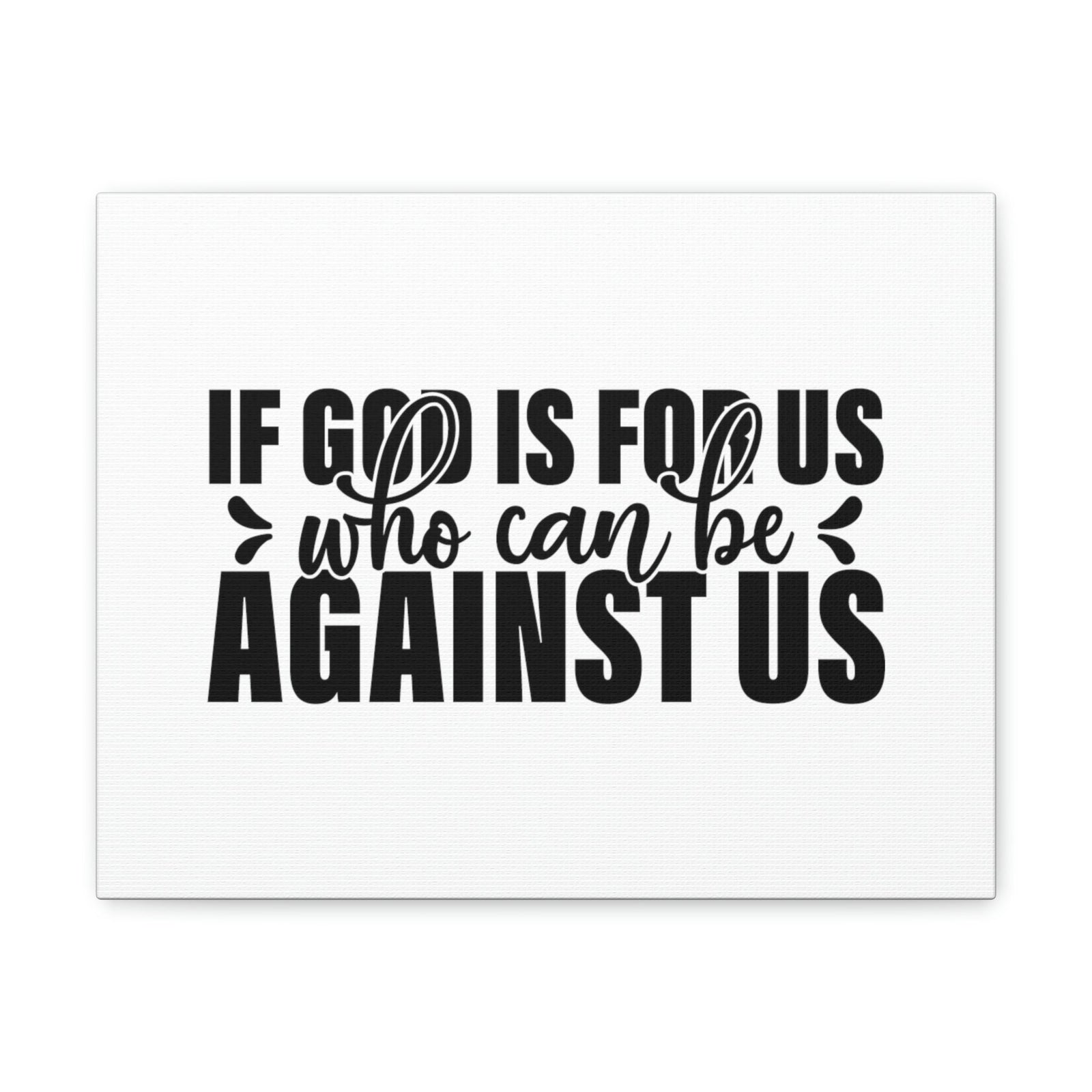 Scripture Walls If God Is For Us Romans 8:31 White Christian Wall Art Bible Verse Print Ready to Hang Unframed-Express Your Love Gifts