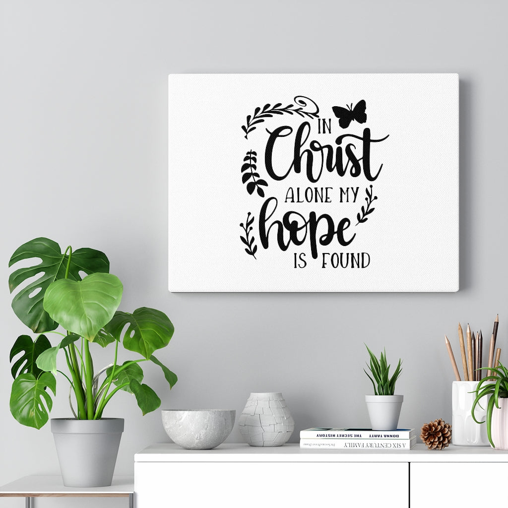 Scripture Walls In Christ Alone My Hope Is Found Bible Verse Canvas Christian Wall Art Ready to Hang Unframed-Express Your Love Gifts